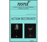 Action restreinte. Nord', supplément au n°72 - février 2019 - Frédéric Gendre - Societe De Litterature Du Nord - broché - Revue