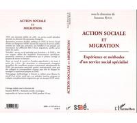 Action sociale et migration Expérience et méthodes d'un service social spécialisé - Sandrine Roux - L'harmattan - broché - Essai