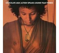 Chocolate Milk - Action Speaks Louder Than Words [Import]