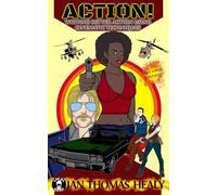 Action! Writing Better Action Using Cinematic Techniques: Second Edition
