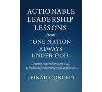 Actionable Leadership Lessons from "One Nation Always Under God": Drawing inspiration from Senator Tim Scott’s call to lead with faith, courage, and conviction…