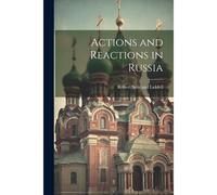 Actions And Reactions In Russia