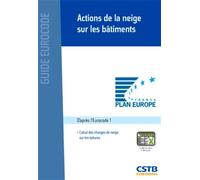 Actions de la neige sur les bâtiments Calcul des charges de neige sur les toitures. D'après l'Eurocode 1. Feuilles de calcul à télécharger. - Ménad Chenaf - Cstb - broché - Guide