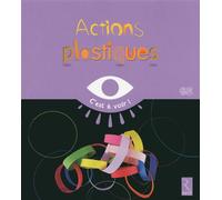 Actions plastiques GS - Elisabeth Grimault - Retz Eds - broché - Essai
