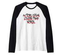 Actions Speak Louder - Motivational Graffiti Art Manche Raglan