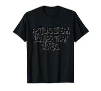 Actions Speak Louder - Motivational Graffiti Art T-Shirt