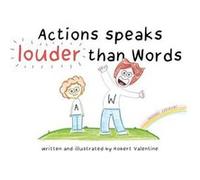 Actions speaks louder than Words - Robert Valentine - Troubador Publishing - Livre en Anglais - Paperback Robert ValentineRobert Valentine (Auteur)