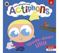 Actiphons Level 1 Book 15 Upside-Down Ulla
