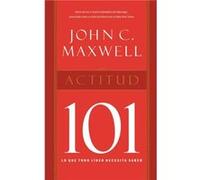 Actitud 101 by John C. Maxwell John C. Maxwell (Auteur)