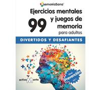 Activamente. 99 Actividades Mentales y Ejercicios de Memoria para Adultos y Mayores Nivel Prevención. Vol 1: Variedad de Juegos y Pasatiempos en ... Divertidos y Relajantes. Spanish Edition