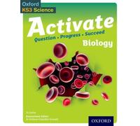 Activate: 11-14 (Key Stage 3): Activate Biology Student Book