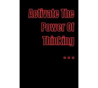 Activate The Power Of Thinking: Positive Affirmation Motivational And Inspirational Notebook That Makes You Smile, Thanks To The Perversity Of Words Using Euphemisms