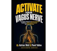Activate Your Vagus Nerve: The Master Switch for Nervous System Resilience, Inflammation Control, and Deep Recovery
