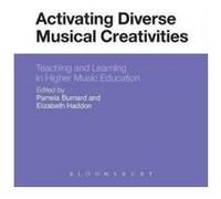 Activating Diverse Musical Creativities - [Version Originale] Pamela Burnard, Elizabeth Haddon (Auteur)