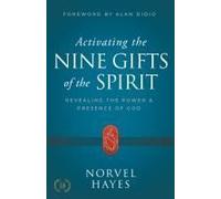 Activating The Nine Gifts Of The Spirit