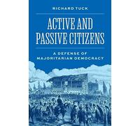 Citoyens actifs et passifs : Défense de la démocratie majoritaire