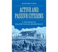 Active and Passive Citizens by Richard Tuck Richard Tuck (Auteur)