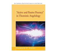 Active And Passive Potency In Thomistic Angelology