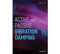 Active and Passive Vibration Damping by Amr M. Baz Amr M Baz (Auteur)