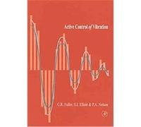 Active Control of Vibration Christopher C. Fuller, P. A. Nelson, S. J. Elliott (Auteur)