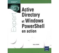 Active Directory et Windows PowerShell en action