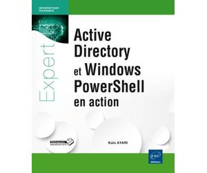 Active Directory et Windows PowerShell en action - Kaïs Ayari - Eni Editions - broché - Manuel