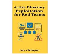 Active Directory Exploitation For Red Teams