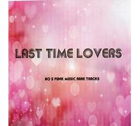 ACTIVE FORCE RECORDS - Last Time Lovers [Import Allemand]