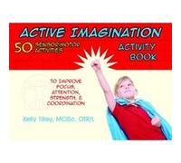 Active Imagination Activity Book by Kelly Tilley Kelly Tilley (Auteur)