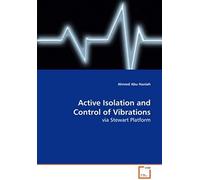 Active Isolation And Control Of Vibrations: Via Stewart Platform