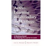 Active Learning in Secondary and College Science Classrooms Harold I. Modell, Joel A. Michael (Auteur)