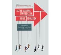 Active Learning Strategies in Higher Education: Teaching for Leadership, Innovation, and Creativity - [Version Originale] Inconnu (Auteur)