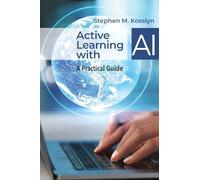 Active Learning with AI: A Practical Guide