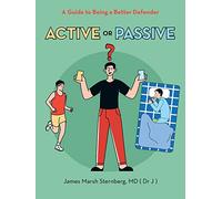 ACTIVE OR PASSIVE: A Guide to Being a Better Defender
