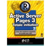 Active Server Pages 3. Totale Initiation, Avec Cd-Rom