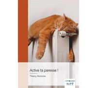 Active ta paresse ! - Thierry Honnons - Nombre 7 - broché - Essai