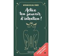 Active ton pouvoir d’intention ! 33 prières et 40 cartes pour tes rituels