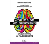 Activer les talents avec les neurosciences: Du talent individuel à l'intelligence collective