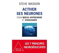 Steve Masson – Activer ses neurones – Neuroéducation – Broché