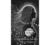 Activer Votre Langage de Lumière: Le Guide Essentiel pour se Reconnecter et Activer le Langage de son Âme