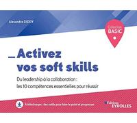 Activez vos soft skills Alexandra Didry (Auteur)