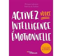 Philippe Lebreton & Patricia Du Sorbier – Activez votre intelligence émotionnelle