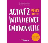 Philippe Lebreton & Patricia Du Sorbier – Activez votre intelligence émotionnelle