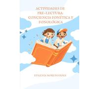 Actividades de pre-lectura: Conciencia fonética y fonológica