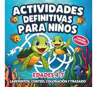 ACTIVIDADES DEFINITIVAS PARA NIÑOS DE 4 A 7 AÑOS (TEMÁTICA DEL OCÉANO): Estas actividades llevan a los pequeños aprendices a una divertida aventura ... laberintos, contar, trazar y mucho más.