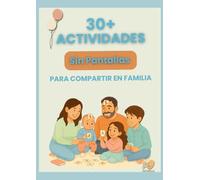 Actividades y Recursos para compartir en familia: Más de 30 actividades, juegos y recursos para fortalecer la conexión familiar