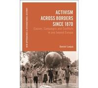 Activism across Borders since 1870 by Daniel Laqua Daniel Laqua (Auteur)