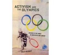 Activism and the Olympics by Jules Boykoff Jules Boykoff (Auteur)