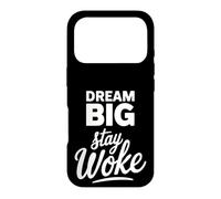 Activisme Politique Dream Big Stay Woke Coque pour iPhone 17 Pro