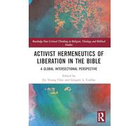 Activist Hermeneutics of Liberation and the Bible